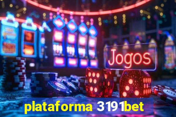 plataforma 3191bet